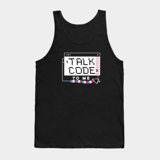 Talk Code to Me // Funny Computer Science Coding Humor Tank Top